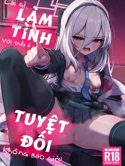 Cái gì, làm tình với thầy á, Tuyệt đối không bao giờ!