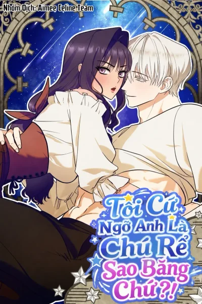 Tôi Cứ Ngỡ Anh Là Chú Rể Sao Băng Chứ?!