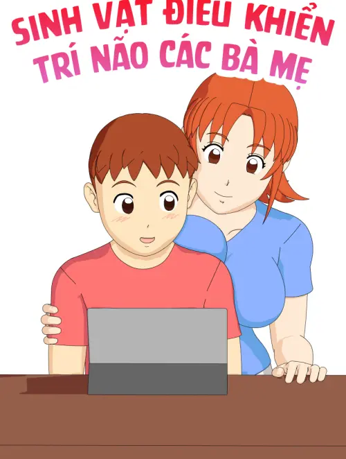 Sinh Vật Điều Khiển Trí Não Các Bà Mẹ