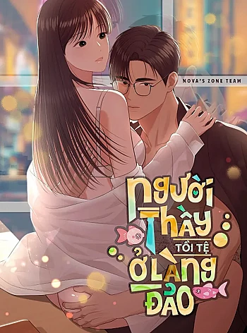 [18+] Người Thầy Tồi Tệ Ở L&agrave;ng Đảo
