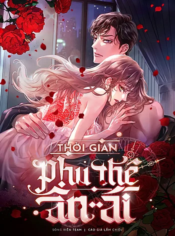 [18+] Thời Gian Phu Th&ecirc; &Acirc;n &Aacute;i