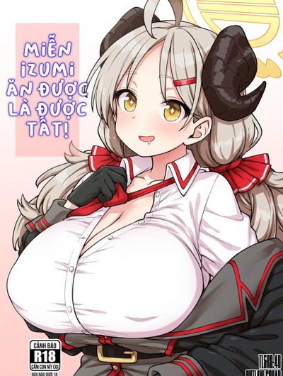 Miễn Izumi ăn được là được tất!