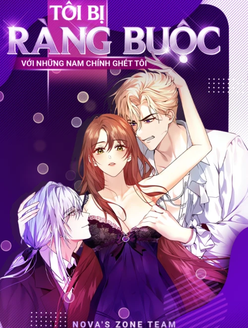 [18+] Tôi Bị Ràng Buộc Với Những Nam Chính Ghét Tôi