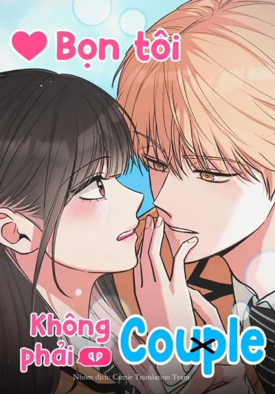 Bọn Tôi Không Phải Couple!