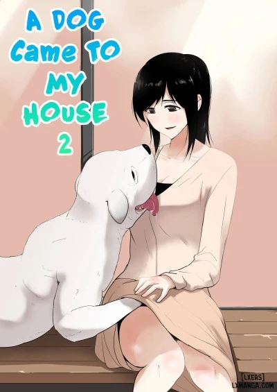 A DOG Came TO MY HOUSE 2