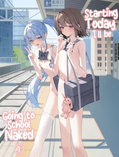 Starting Today, I'll be Going to School Naked
