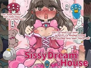 SISSY DREAM HOUSE