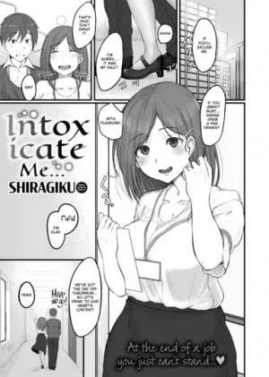 Intoxicate Me...