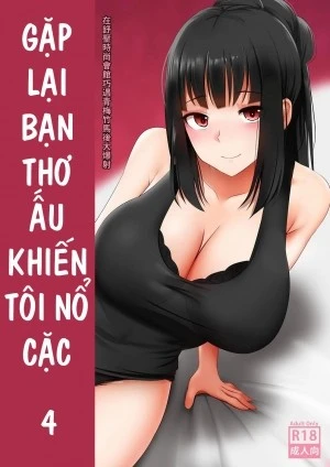 Gặp lại bạn thơ ấu khiến tôi nổ cặc
