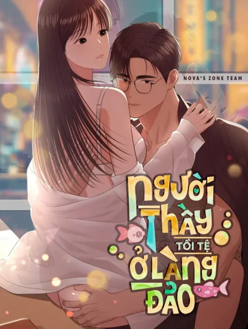 [18+] Người Thầy Tồi Tệ Ở Làng Đảo