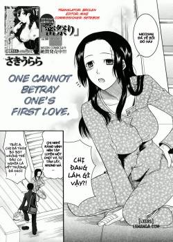 One Cannot Betray Ones First Love