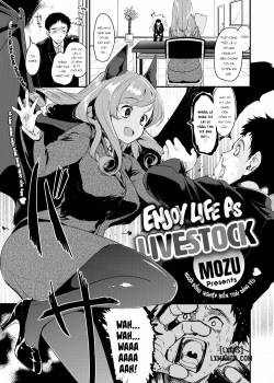 Enjoy Life as Livestock
