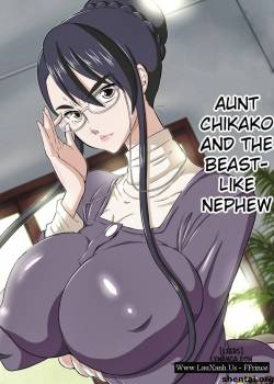 Aunt Chikako and the Beast-like Nephew