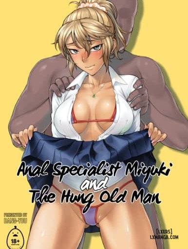 Anal Specialist Miyuki and The Hung Old Man