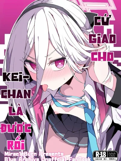 Chỉ cần giao cho Kei-chan là được rồi