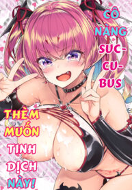 C&ocirc; N&agrave;ng Succubus Th&egrave;m Muốn Tinh Dịch N&agrave;y!