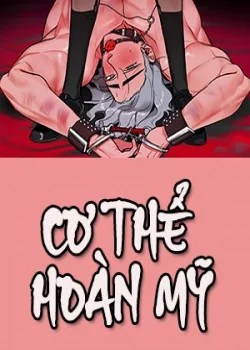 Cơ Thể Ho&agrave;n Mỹ