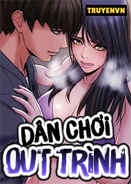 D&acirc;n Chơi Out Tr&igrave;nh