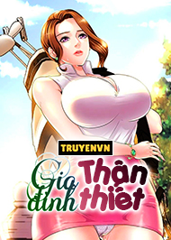 Gia Đ&igrave;nh Th&acirc;n Thiết