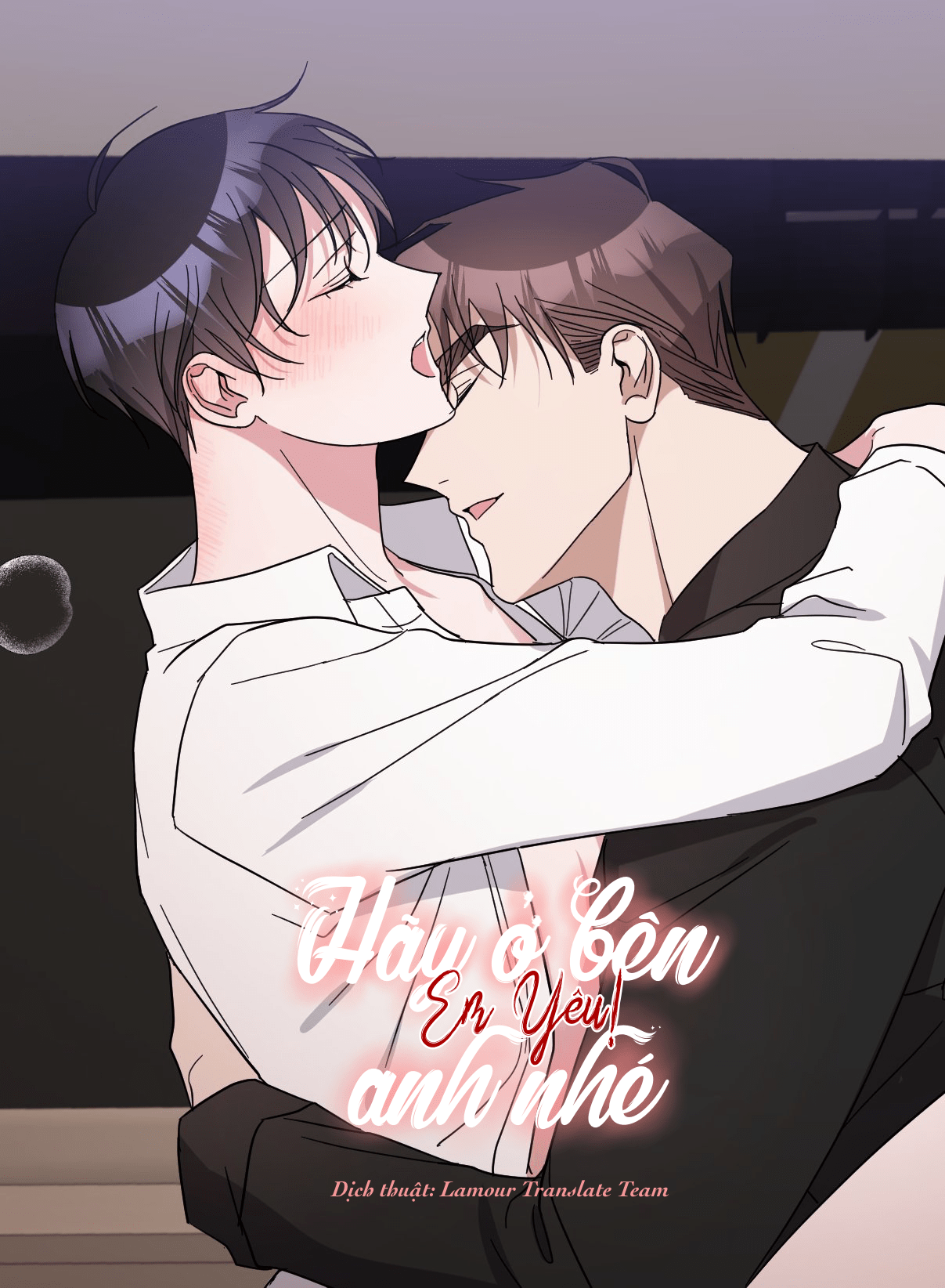 H&atilde;y Ở B&ecirc;n Anh Nh&eacute;, Em Y&ecirc;u!