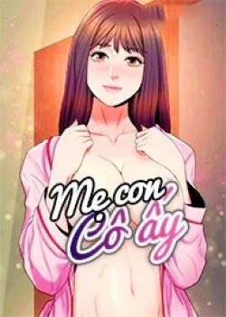 Mẹ Con C&ocirc; Ấy
