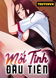 Mối T&igrave;nh Đầu Ti&ecirc;n
