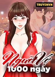 Người Vợ 1000 Ng&agrave;y