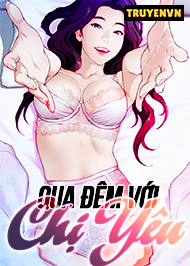 Qua Đ&ecirc;m Với Chị Y&ecirc;u