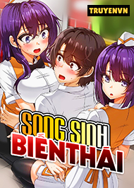 Song Sinh Biến Th&aacute;i