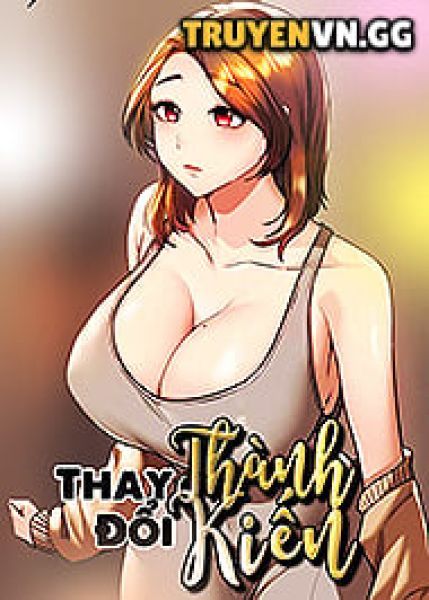 Thay Đổi Th&agrave;nh Kiến