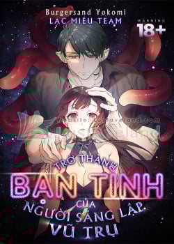 Trở Th&agrave;nh Bạn T&igrave;nh Của Người S&aacute;ng Lập Vũ Trụ