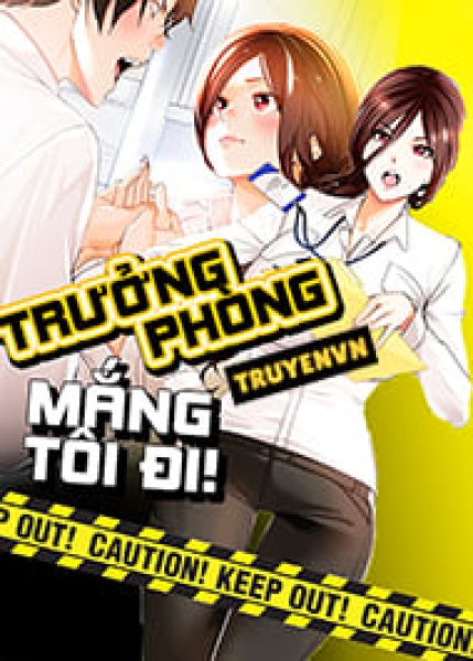 Trưởng Ph&ograve;ng Mắng T&ocirc;i Đi!